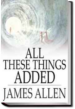 All These Things Added | James Allen
